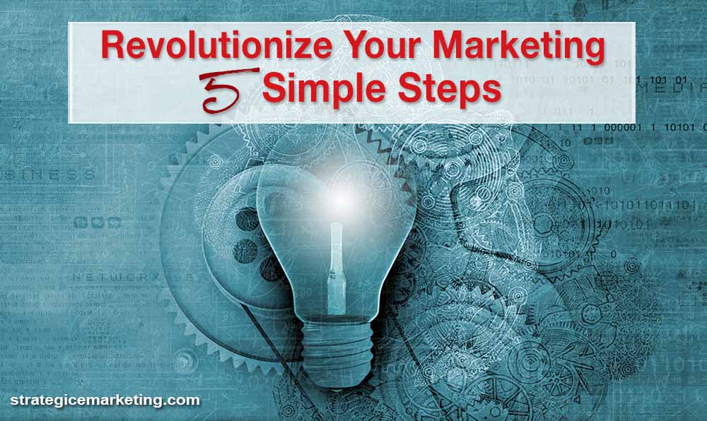Revolutionize Your Marketing
