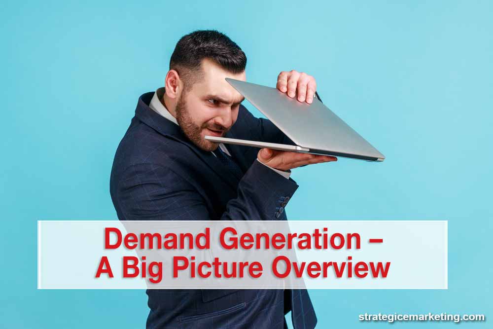 Demand Generation – A Big Picture Overview